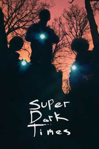 Super Dark Times poster