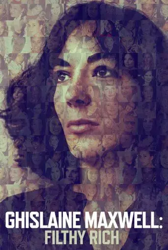 Ghislaine Maxwell: Filthy Rich poster