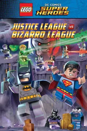 LEGO DC Comics Super Heroes: Justice League vs. Bizarro League poster