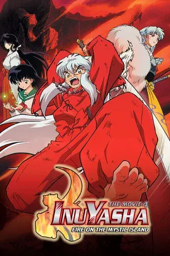 Inuyasha the Movie 4: Fire on the Mystic Island poster
