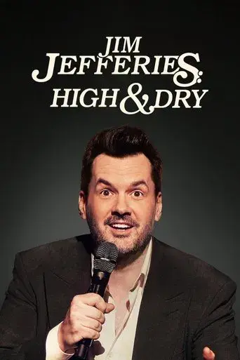 Jim Jefferies: High n' Dry poster