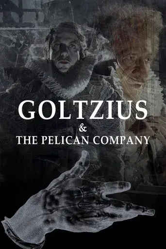 Goltzius & the Pelican Company poster