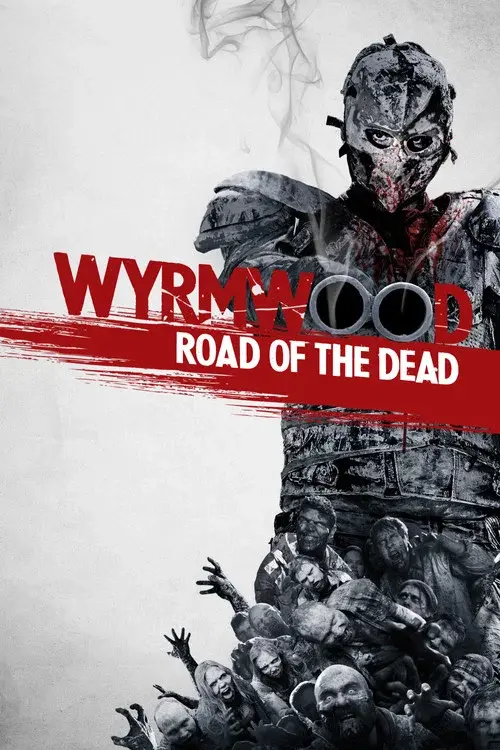 Wyrmwood: Road of the Dead poster