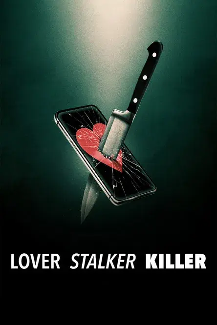 Lover, Stalker, Killer poster