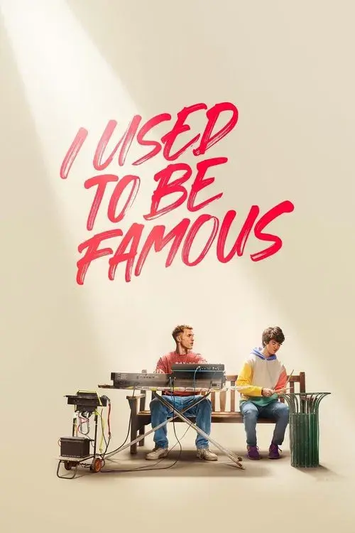 I Used to Be Famous poster