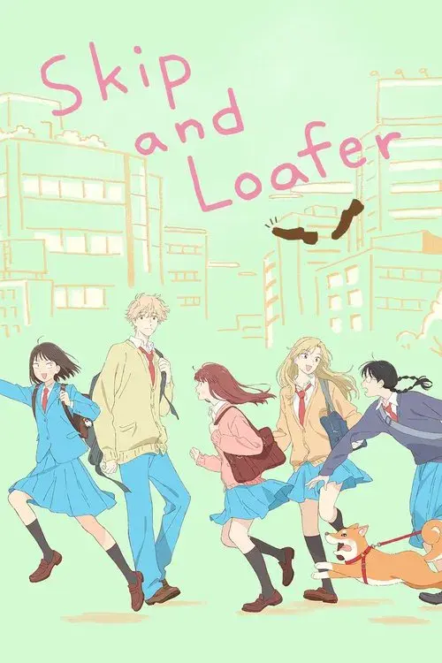 Skip and Loafer poster