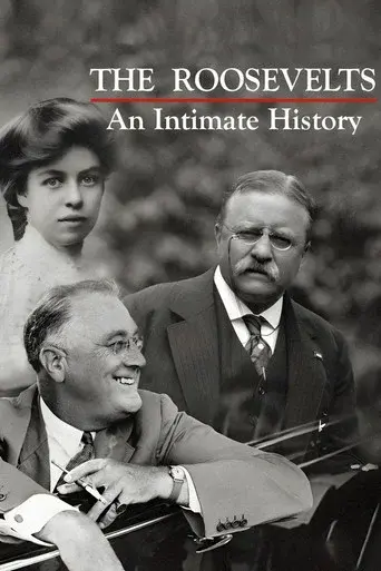 The Roosevelts: An Intimate History poster
